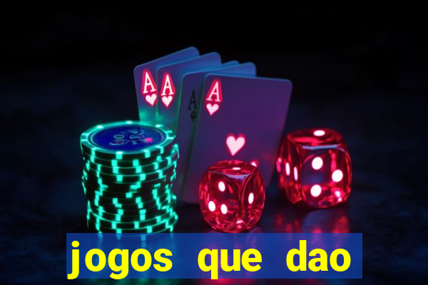 jogos que dao dinheiro ao se cadastrar